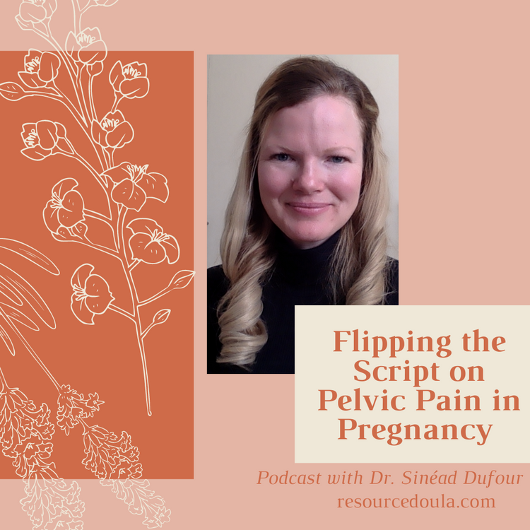 Flipping the Script on Pelvic Pain During Pregnancy with Dr. Sinéad Dufour