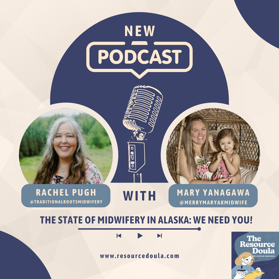 The State of Midwifery in Alaska: we need you!